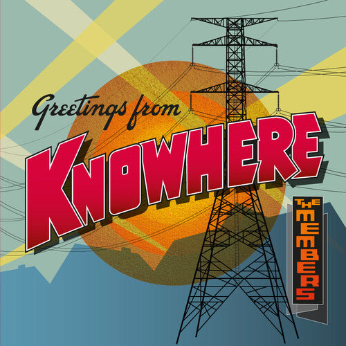 Members: Greetings From Knowhere