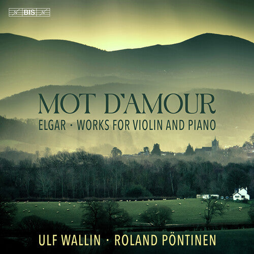 Elgar / Pontinen / Wallin: Elgar: Mot d’Amour - SUPER-AUDIO CD