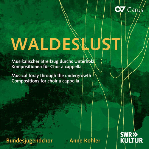 Bartholdy / Kopp / Ravel / Bundesjugendchor: Waldeslust - Musical foray through the undergrowth, Compositions for choir a cappella