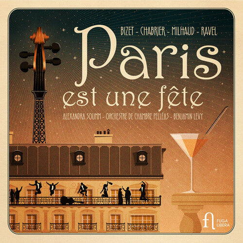 Bizet / Chabrier / Orchestre De Chambre Pelleas: Bizet, Chabrier, Milhaud & Ravel: Paris est une fete