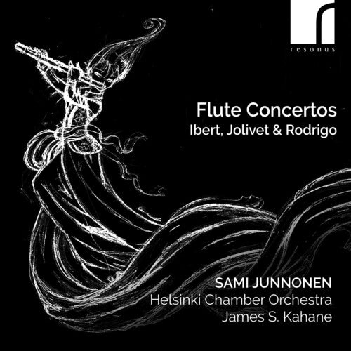 Ibert / Jolivet / Helsinki Chamber Orchestra: Ibert, Jolivet & Rodrigo: Flute Concertos