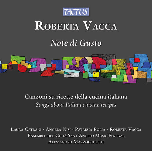 Vacca / Nisi / Catrani: Vacca: Note di Gusto - Songs about Italian cuisine recipes