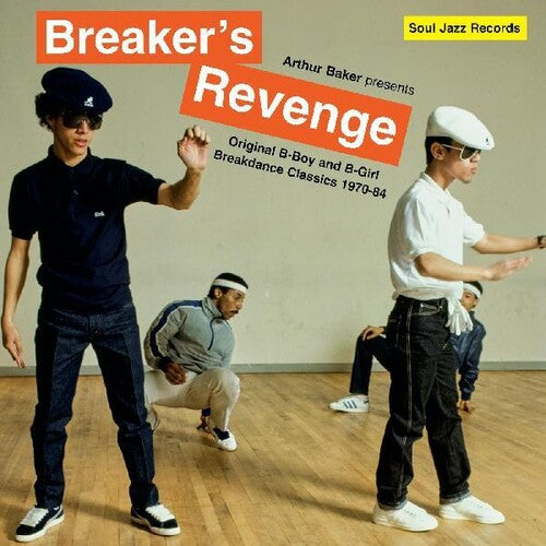 Baker, Arthur: Arthur Baker Presents Breakers Revenge - Original B-Boy and B-Girl   Breakdance Classics 1970-84