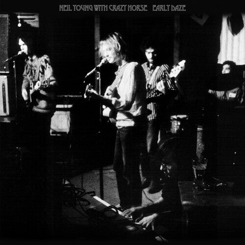 Young, Neil & Crazy Horse: Early Daze