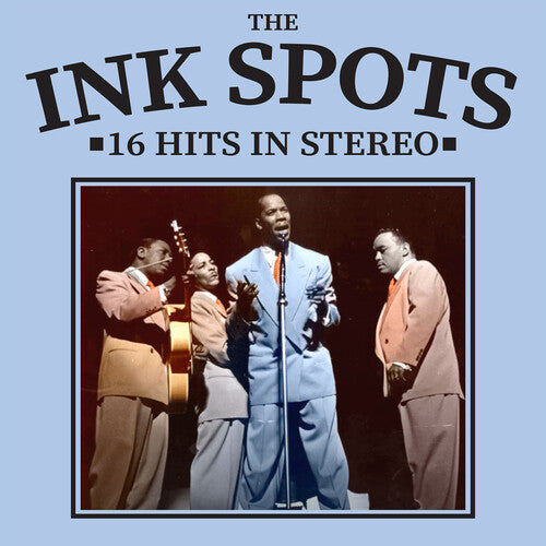 Ink Spots: 16 Hits in Stereo