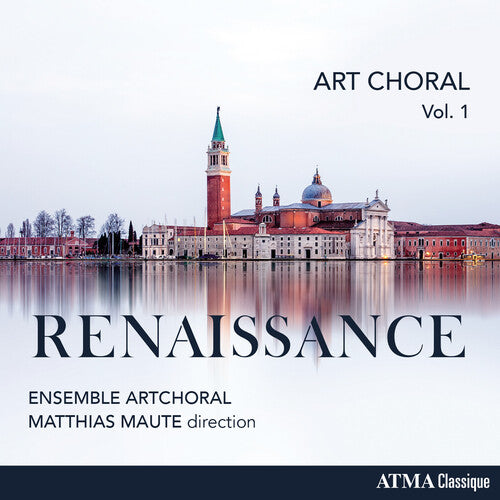 Ensemble ArtChoral: Art Choral Vol 1: Renaissance - COMPACT DISCS