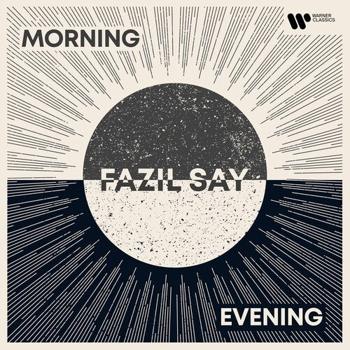 Say, Fazil: Morning / Evening