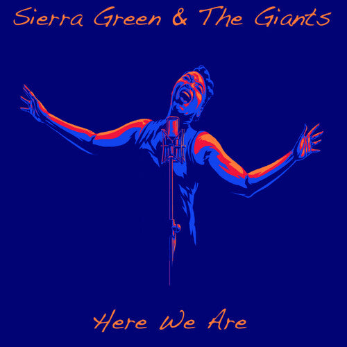 Sierra Green & the Giants: Here We Are