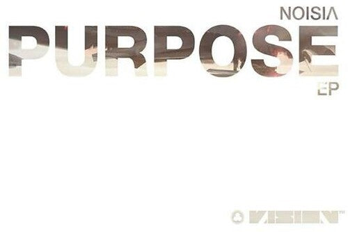 Noisia: Purpose