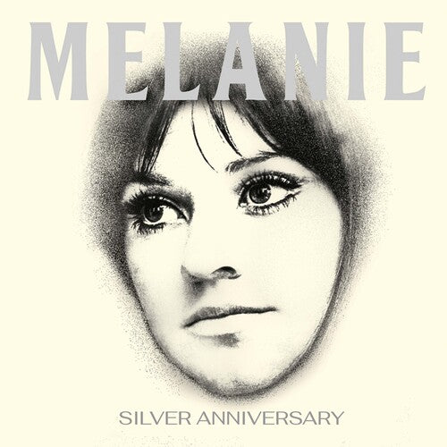 Melanie: Silver Anniversary