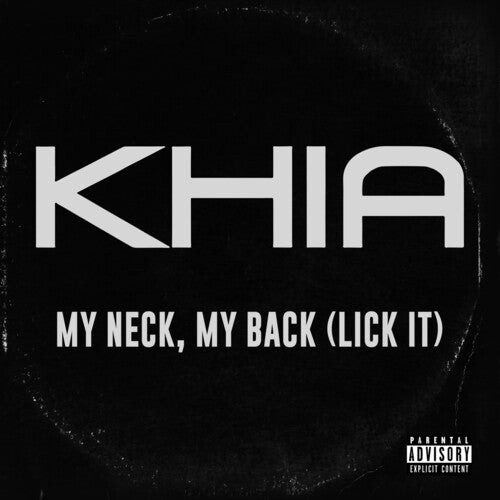 Khia: My Neck, My Back (Lick It)