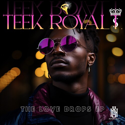 Teek Royal T.: The Love Drops EP