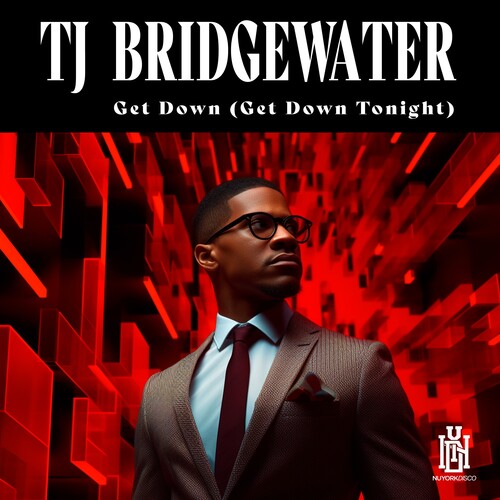 Bridgewater, Tj: Get Down (Get Down Tonight)