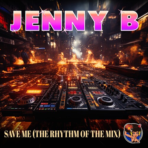 Jenny B: Save Me (The Rhythm Of The Mix)