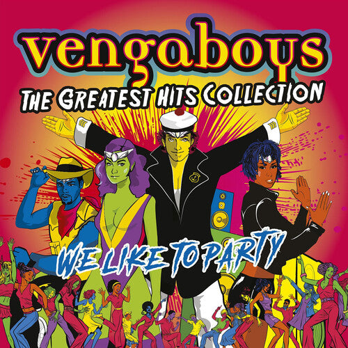 Vengaboys: We Like To Party: The Greatest Hits Collection