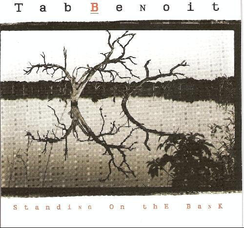 Tab Benoit: Standing on the Bank - COMPACT DISCS