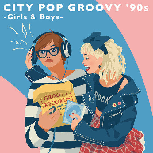 City Pop Groovy '90s Girls & Boys / Various: City Pop Groovy '90s: Girls & Boys (Various Artists)