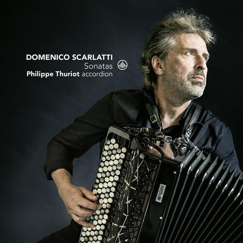 Scarlatti / Thuriot: Sonatas