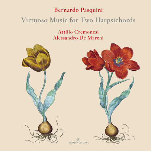 Pasquini / Cremonesi / Marchi De: Virtuoso Music for Two Harpsichords