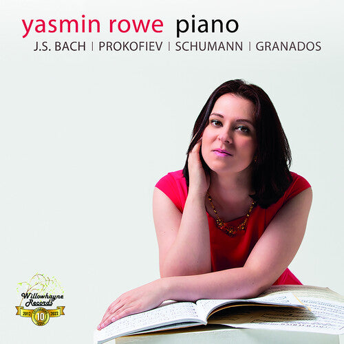 Bach, J.S. / Schumann / Rowe: Yasmin Rowe Plays J.S. Bach, Prokofiev Schumann