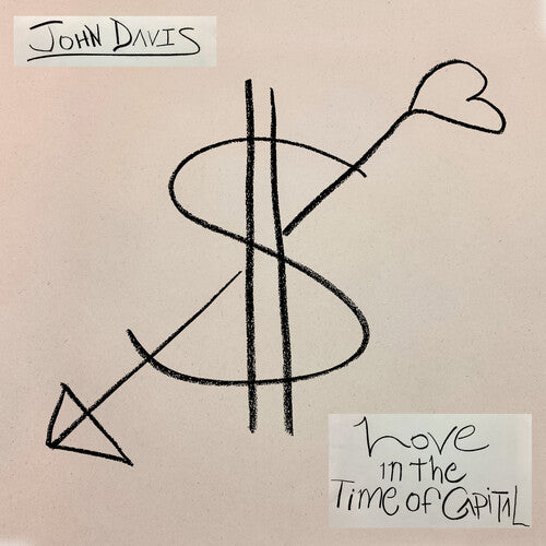 Davis, John: Love in the Time of Capital