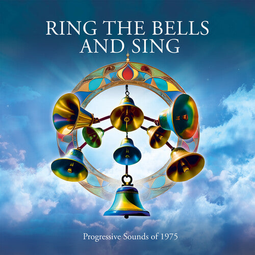 Ring the Bells & Sing: Progessive Sounds of 1975: Ring The Bells & Sing: Progessive Sounds Of 1975 / Various