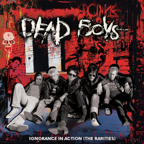 Dead Boys: Ignorance in Action (the Rarities)