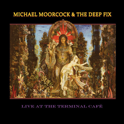 Moorcock, Michael & the Deep Fix: Live at the Terminal Cafe