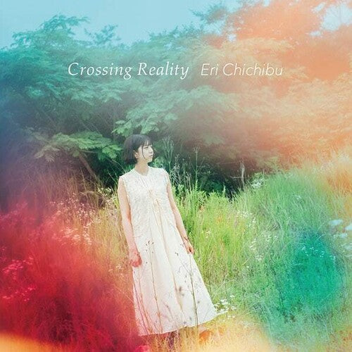 Chichibu, Eri: Crossing Reality