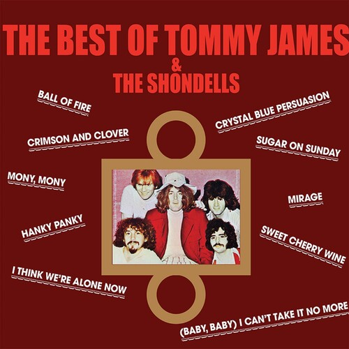 James, Tommy & the Shondells: Best Of Tommy James & The Shondells