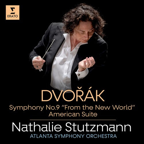 Stutzmann, Nathalie: Dvorak: Symphony No. 9 from the New World+ American Suite