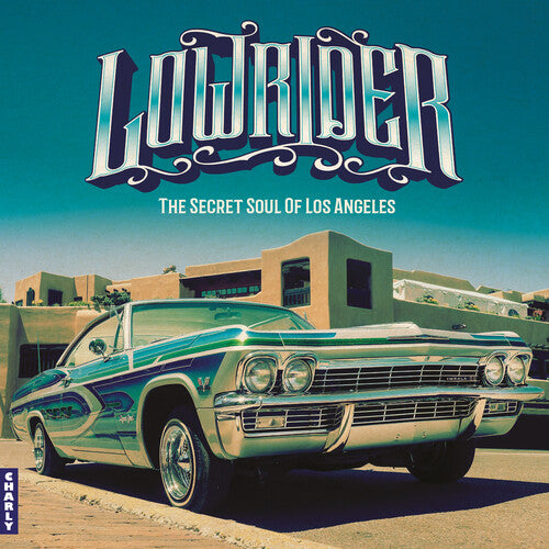 Various Artists: Lowrider - Secret Soul Of Los Angeles (Various Artists) - COMPACT DISCS