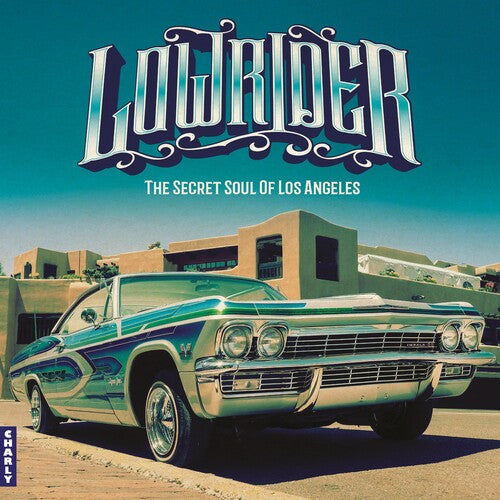 Lowrider: Secret Soul of Los Angeles / Various: Lowrider: Secret Soul Of Los Angeles / Various