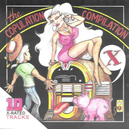 Copulation Compilation-10 X-Rated Tracks / Var: Copulation Compilation-10 X-RATED Tracks-ADULTS ONLY!