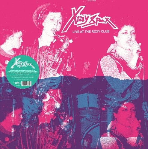 X-Ray Spex: Live At The Roxy Club