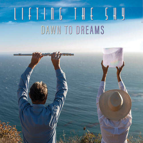 Lifting the Sky: Dawn to Dreams