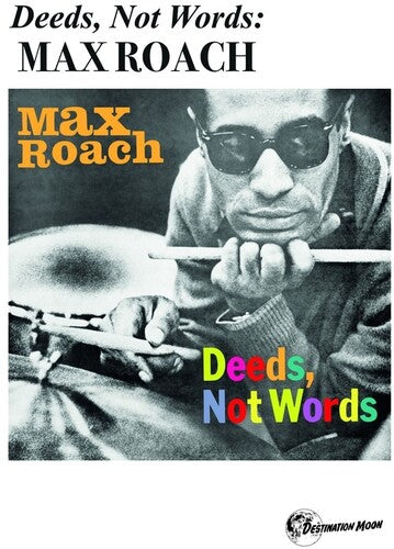 Roach, Max: Deeds, Not Words