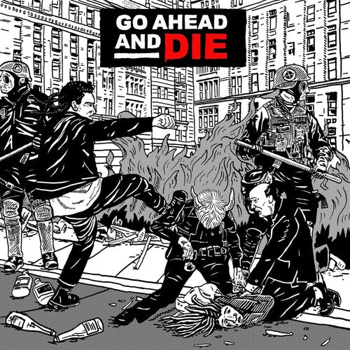 Go Ahead & Die: Go Ahead and Die - COMPACT DISCS