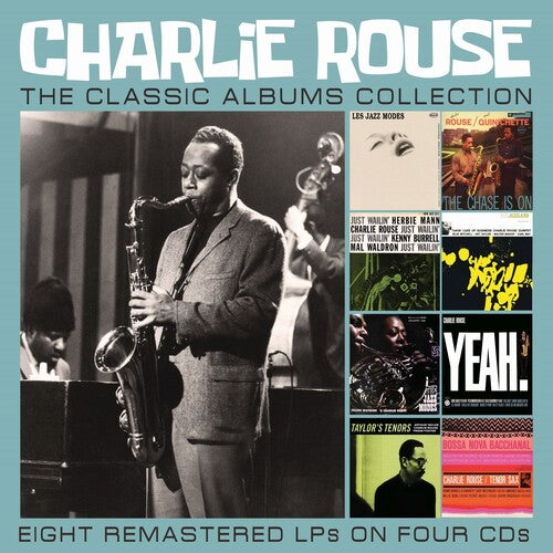 Rouse, Charlie: The Classic Albums Collection