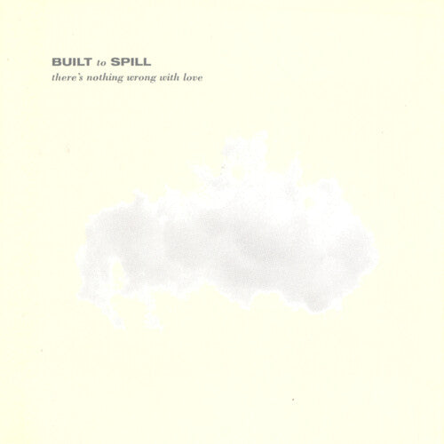 Built to Spill: There's Nothing Wrong With Love - Jade Blue