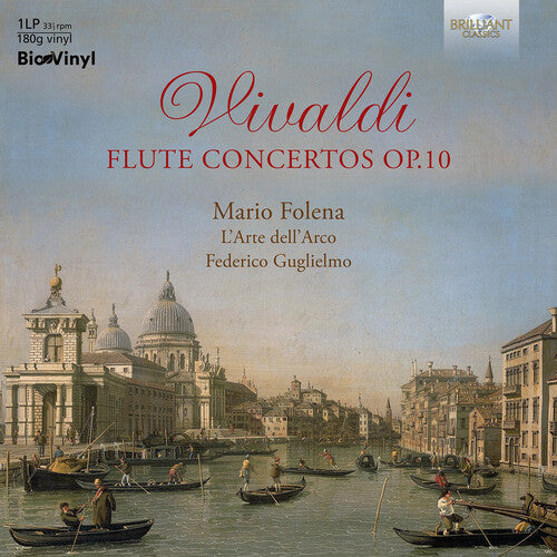 Vivaldi / Foleno / L'Arte Dell'Arco: Vivaldi: Flute Concertos, Op. 10