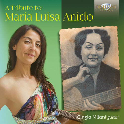 Anido / Milani: A Tribute to Maria Luisa Anido