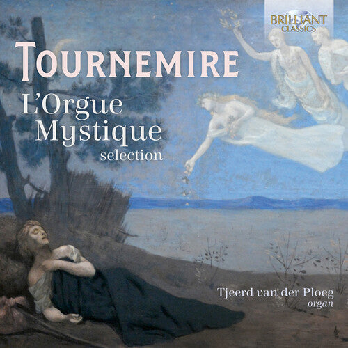 Tournemire / Ploeg, Tjeerd Van Der: Tournemire: L'Orgue Mystique (selection)