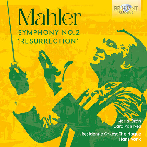 Mahler / Oran / Dutch Theatre Choir: Mahler: Symphony No. 2 "Resurrection"