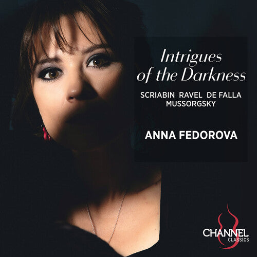 Scriabin / Mussorgsky / Fedorova: de Falla, Mussorgsky, Ravel & Scriabin: Intrigues of the Darkness