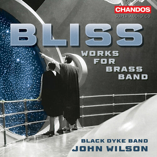 Bliss / Black Dyke: Bliss: Music for Brass Band - SUPER-AUDIO CD