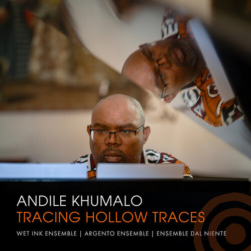 Khumalo / Volk / Argento Ensemble: Khumalo: Tracing Hollow Traces