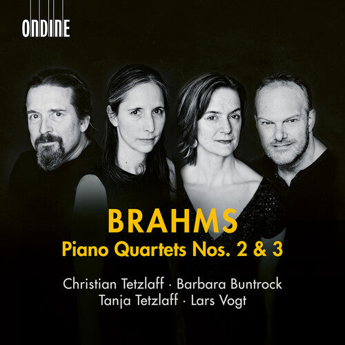 Brahms / Vogt / Tetzlaff: Brahms: Piano Quartets Nos. 2 & 3 (Lars Vogt's last recordings)