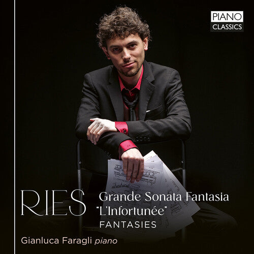 Ries / Faragli: Ries: Grande Sonata Fantasia"l'Infortunee"; Fantasies