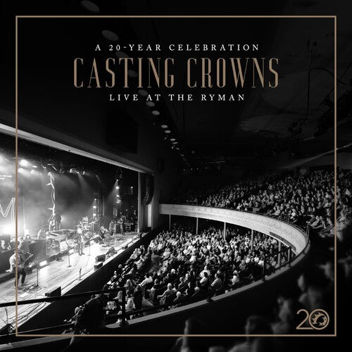 Casting Crowns: Casting Crowns: A 20 Year Celebration Live At Then